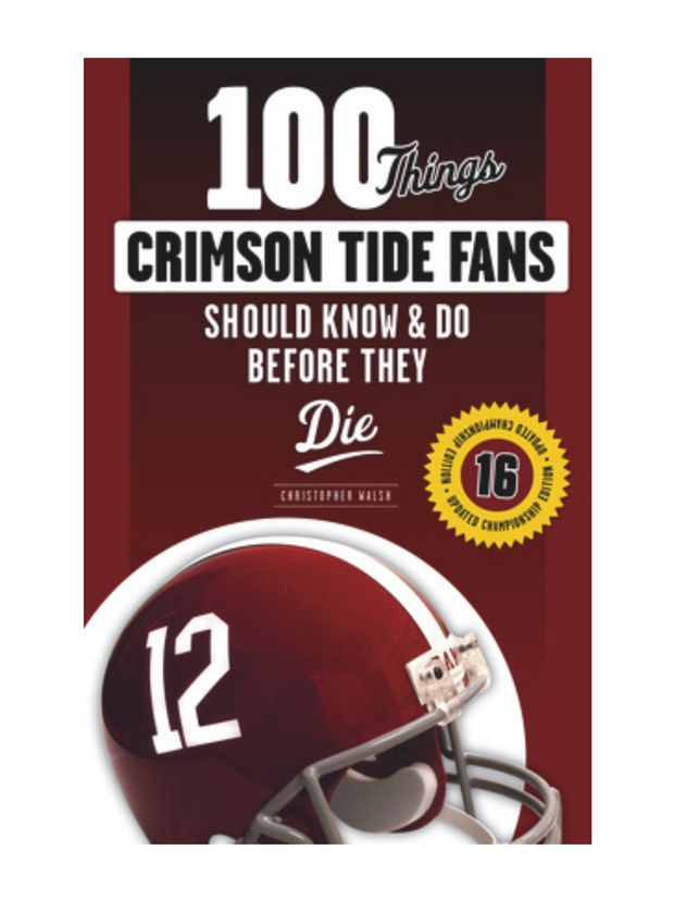 100 Things Crimson Tide Fans Should Know