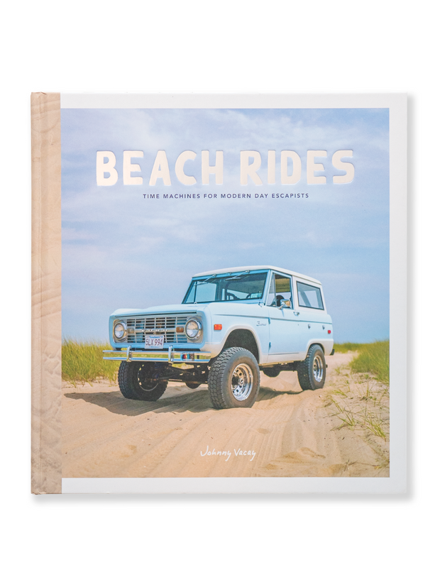 Beach Rides - Time Machines for Modern Day Escapists