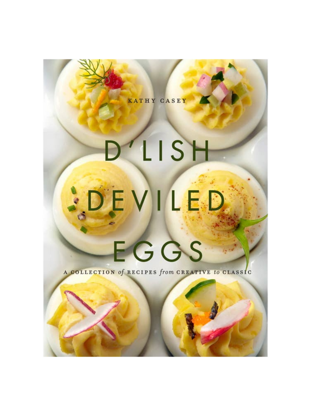 D'Lish Deviled Eggs by Kathy Casey