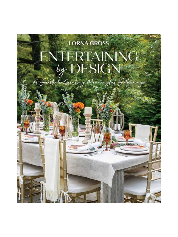 Entertaining by Design by Lorna Gross