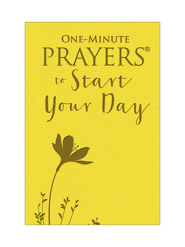 One-Minute Prayers  to Start Your Day