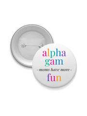 Sorority Mom Button - More Fun