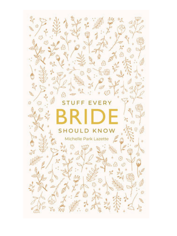 Stuff Every Bride Should Know