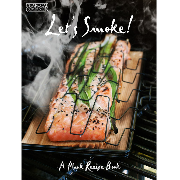 Let's Smoke! A Grill Plank Recipe Book